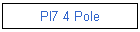 PI7 4 Pole